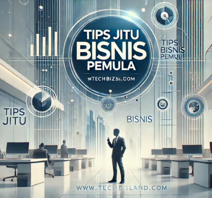Tips Jitu Bisnis Pemula