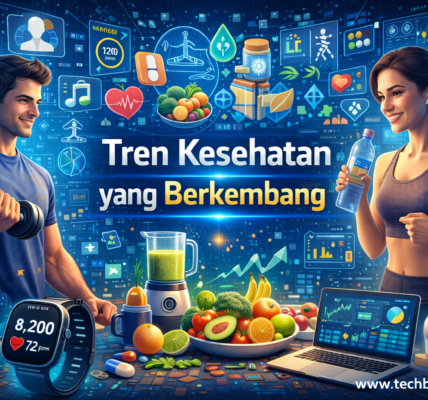 Tren Kesehatan yang Berkembang