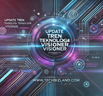 Update Tren Teknologi Visioner