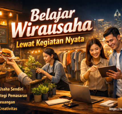 Belajar Wirausaha Lewat Kegiatan Nyata