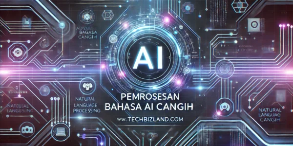 Pemrosesan Bahasa AI Canggih