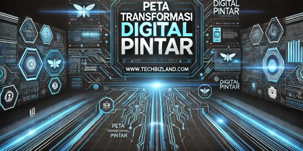 Peta Transformasi Digital Pintar